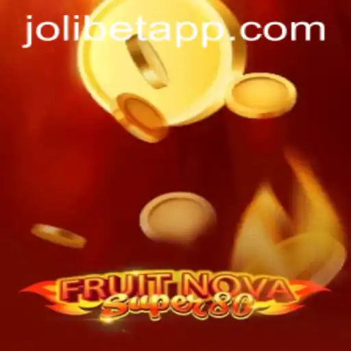 Dive into the Exciting World of FruitNovaSuper80 and Jolibet Login